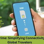 esim prime simplifying connectivity for global travelers