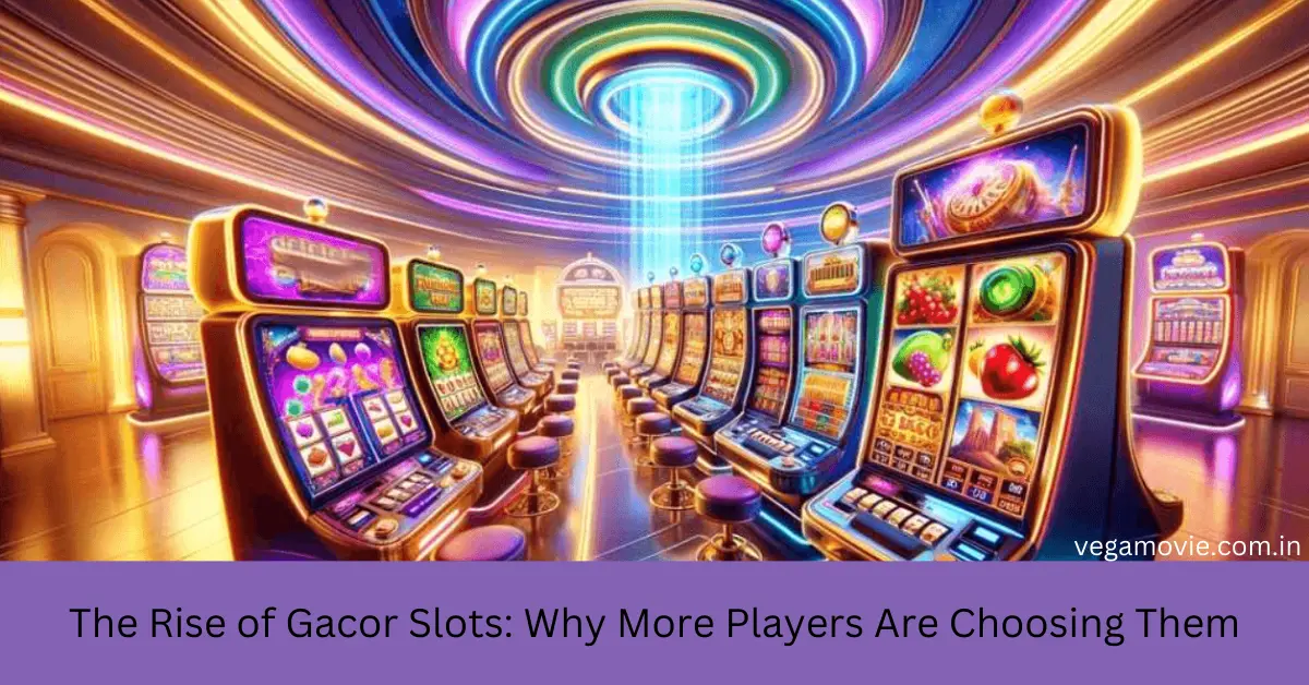 The Rise of Gacor Slots Why More Players Are Choosing Them