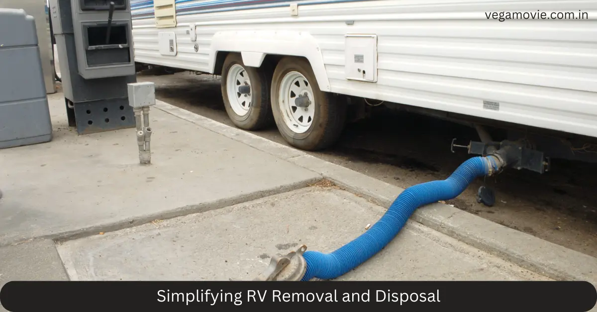 Simplifying RV Removal and Disposal