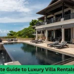 Your Ultimate Guide to Luxury Villa Rentals in Thailand