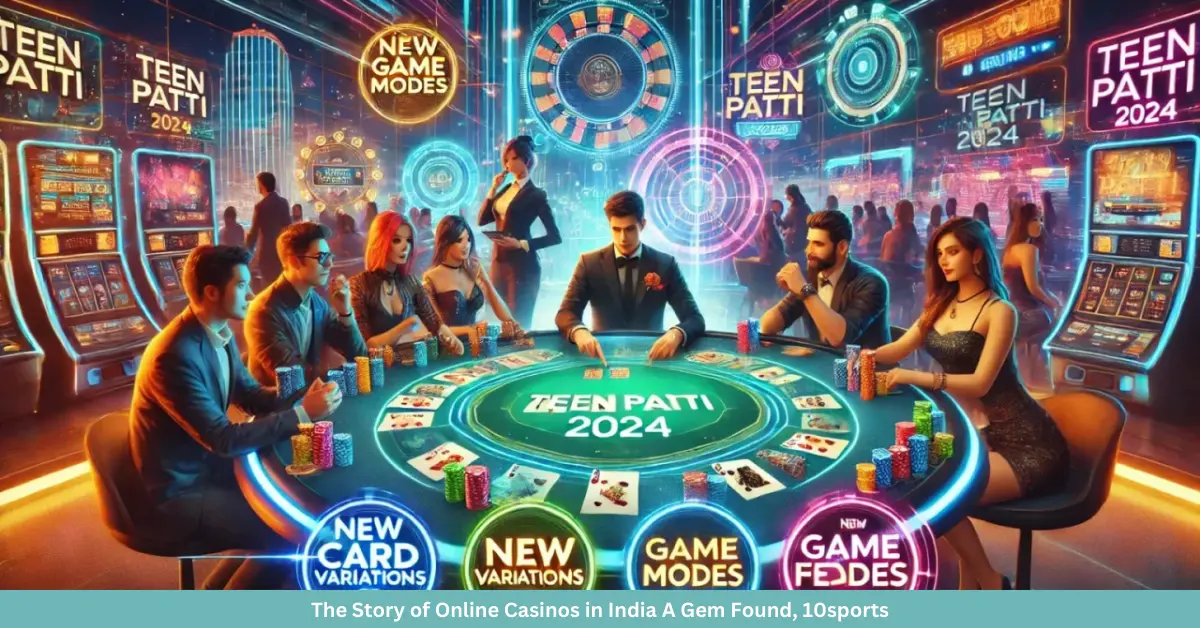 The Story of Online Casinos in India A Gem Found, 10sports