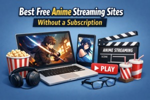 Best Free Anime Streaming Sites Without a Subscription