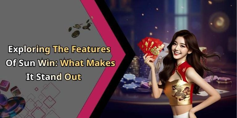 Sun Win – Discover The Thrills Of Online Entertainment Like Never Before